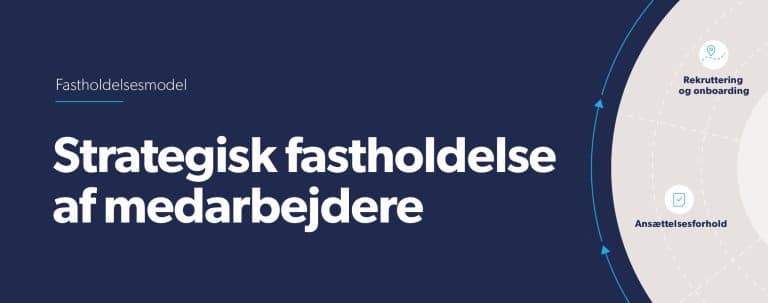 Model for strategisk fastholdelse